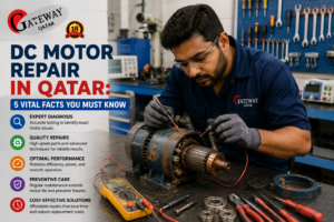 DC motor repair in Qatar - Gateway Technologies motor winding and electrical repair workshop Doha