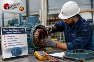 Signs your electric motor needs rewinding - Gateway Technologies motor rewinding workshop Doha Qatar